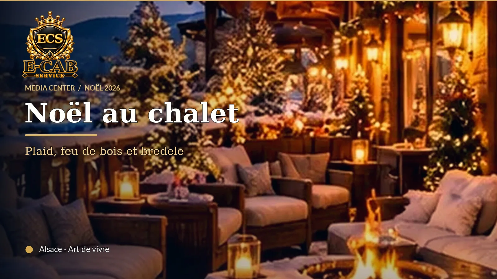 Noël cocooning en Alsace : le guide du plaid, du feu de bois et du bredele