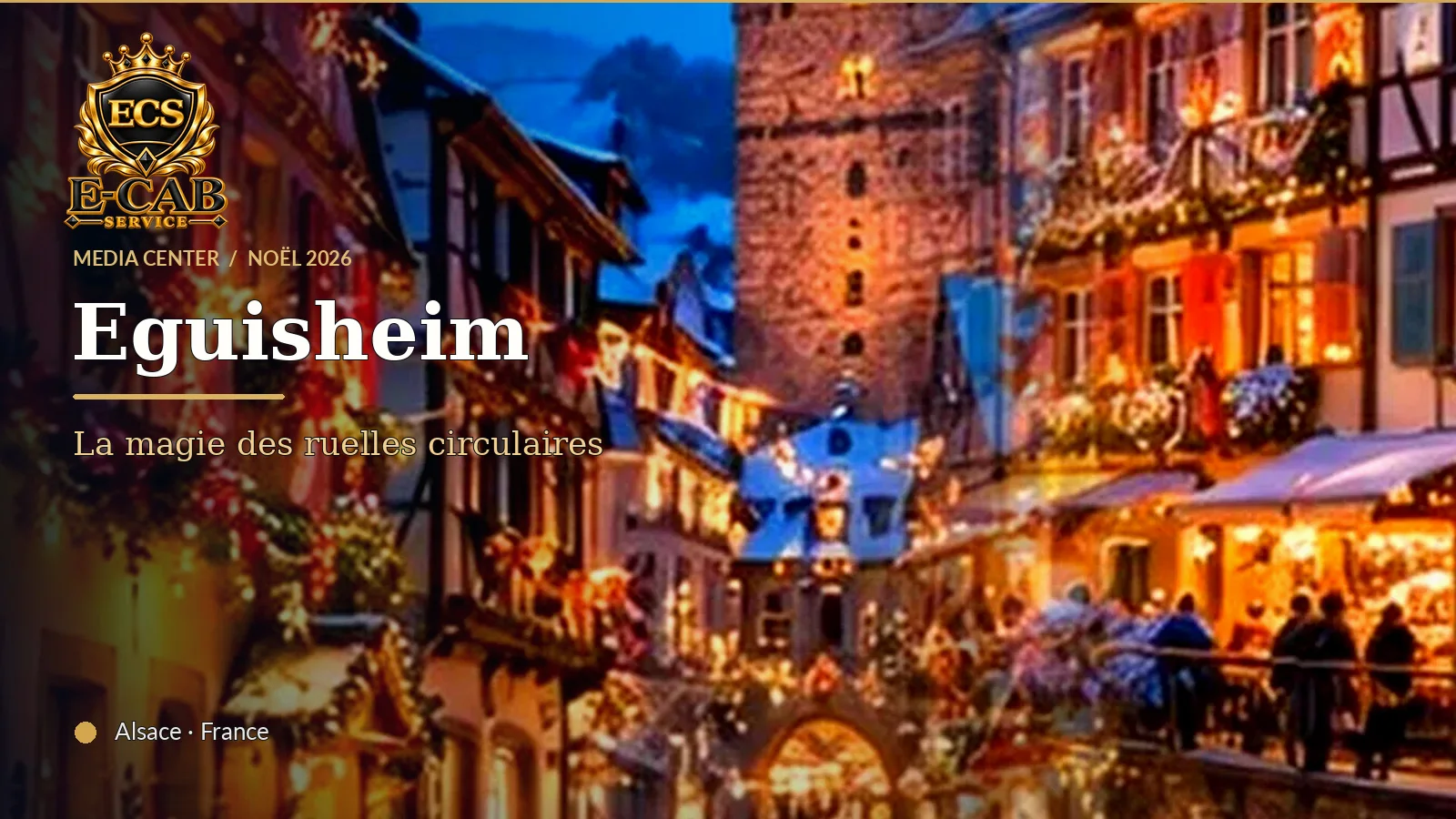 Eguisheim à Noël : le village qui tourne en rond, et c’est très bien comme ça