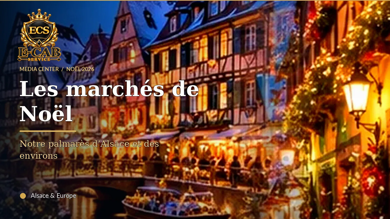 Le palmarès joyeux des marchés de Noël 2026, d’Alsace et d’ailleurs