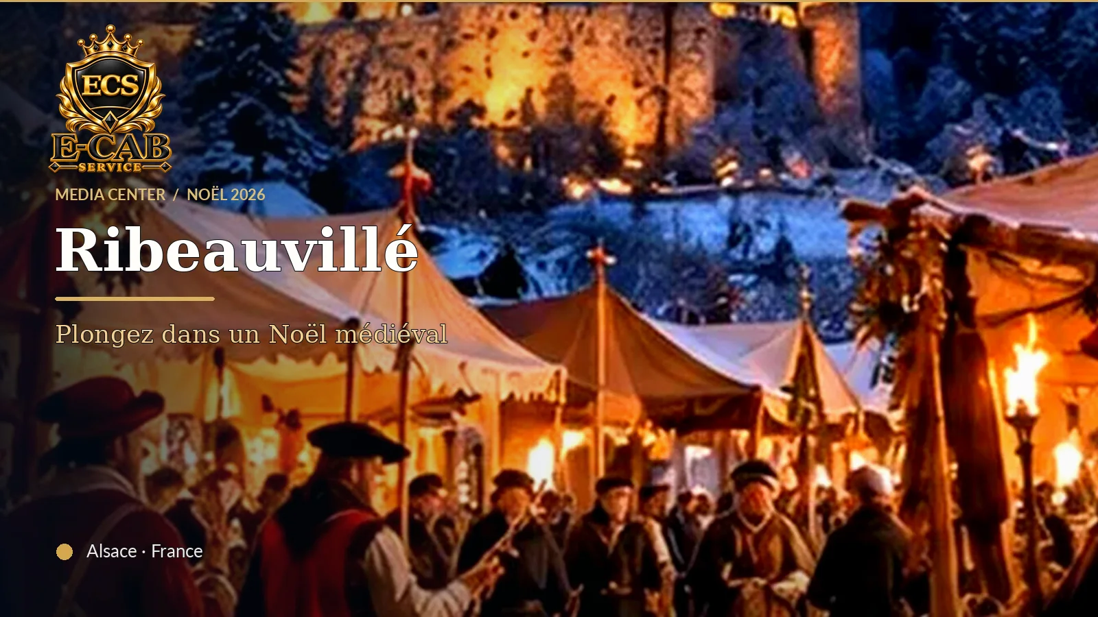 Ribeauvillé : le marché de Noël où les manants vous servent de la cervoise